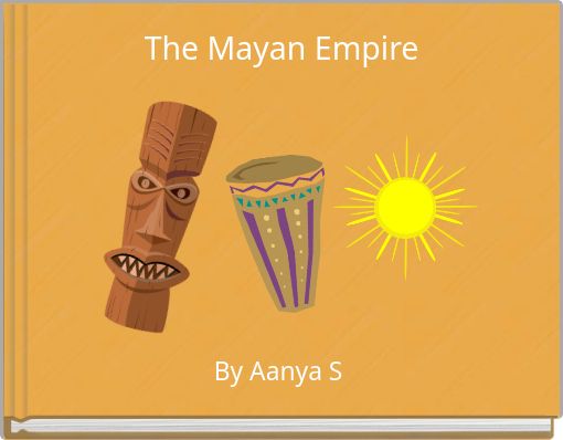 The Mayan Empire