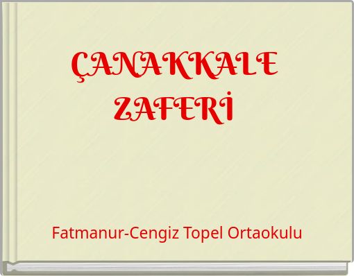 ÇANAKKALE ZAFERİ