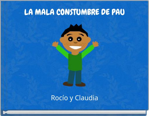 LA MALA CONSTUMBRE DE PAU