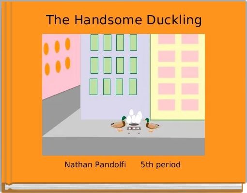 Front cover of 'The Handsome Duckling' 