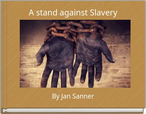 A stand against Slavery