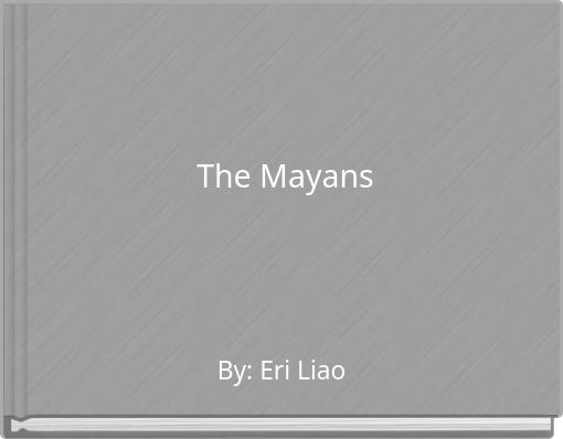 The Mayans