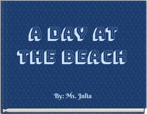 A Day at the Beach