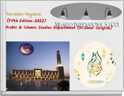 Book Cover for: Ramadan Magazine (Fifth Edition-2022) Arabic & Islamic Studies Department (Dr.Omar Jarajreh)