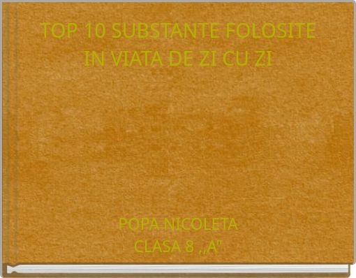 TOP 10 SUBSTANTE FOLOSITE IN VIATA DE ZI CU ZI