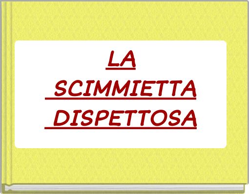 LA SCIMMIETTA DISPETTOSA