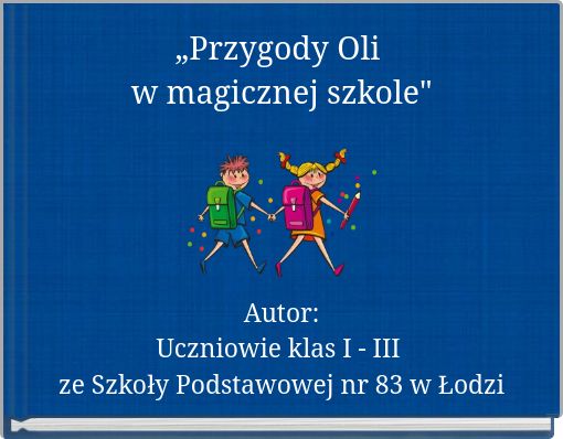 „Przygody Oli w magicznej szkole"