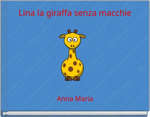 Lina la giraffa senza macchie