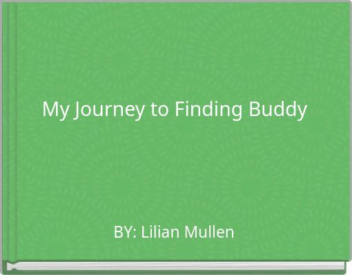 My Journey to Finding Buddy