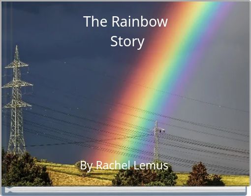 The Rainbow Story