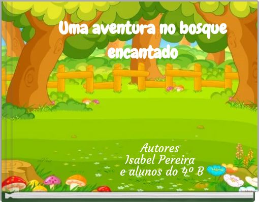 Uma aventura no bosque encantado