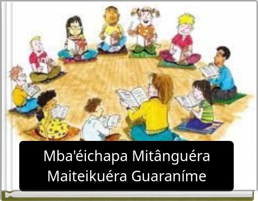 Mba'éichapa Mitânguéra Maiteikuéra Guaraníme