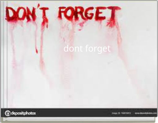 dont forget