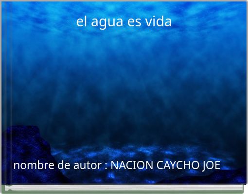 el agua es vida