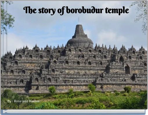 The story of borobudur temple