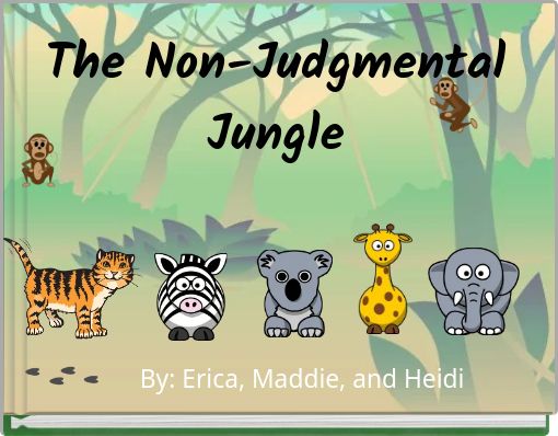 The Non-Judgmental Jungle