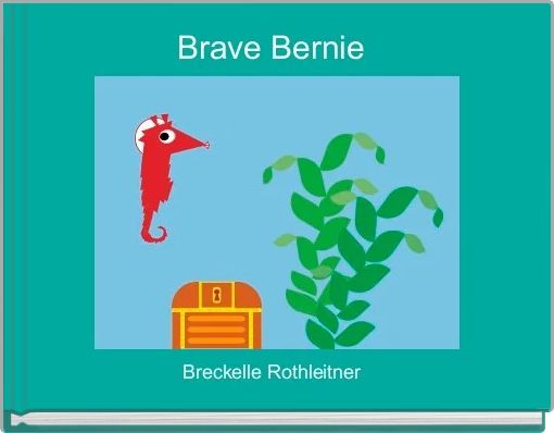 Front cover of 'Brave Bernie ' 