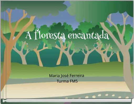 Front cover of 'A floresta encantada' 
