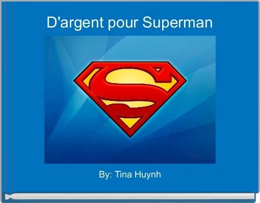 Front cover of 'D'argent pour Superman ' 