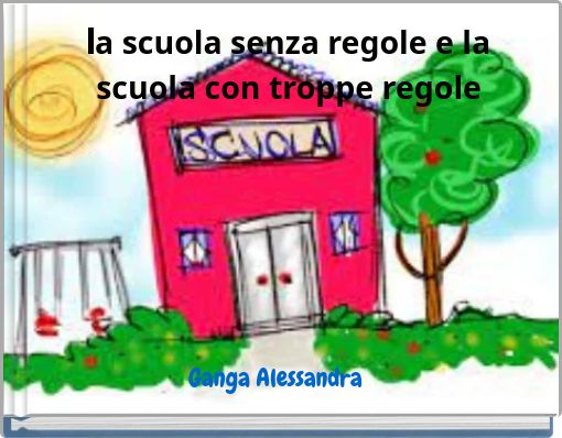 la scuola senza regole e la scuola con troppe regole