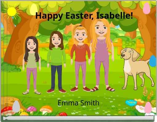 Happy Easter, Isabelle!