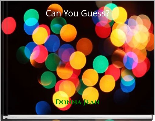 Can You Guess?
