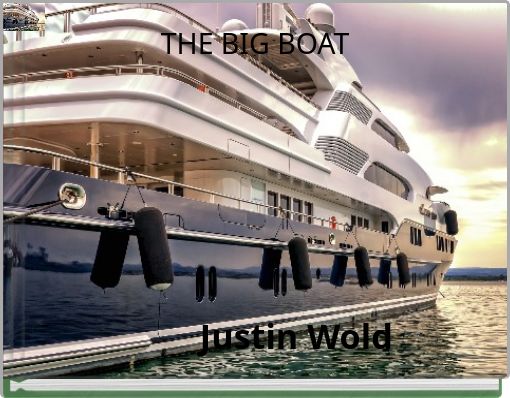 THE BIG BOAT