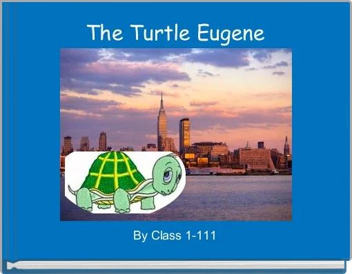 Front cover of 'The Turtle Eugene' 