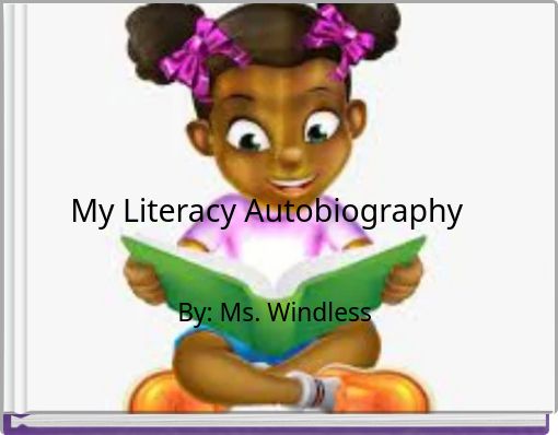 My Literacy Autobiography