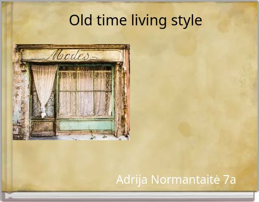 Book Cover for: Old time living style