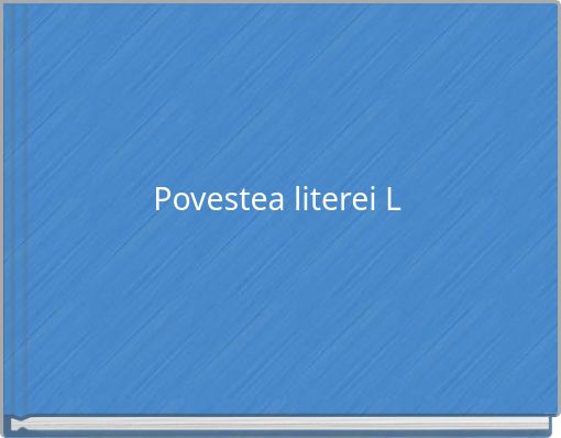 Povestea literei L