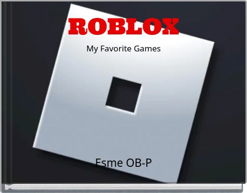 Book Cover for: ROBLOX My Favorite Games