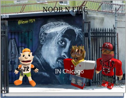 NOOB N EPIC