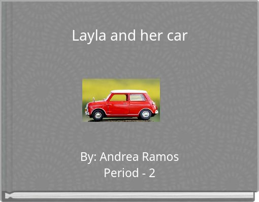 Layla and her car