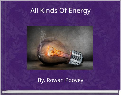 All Kinds Of Energy