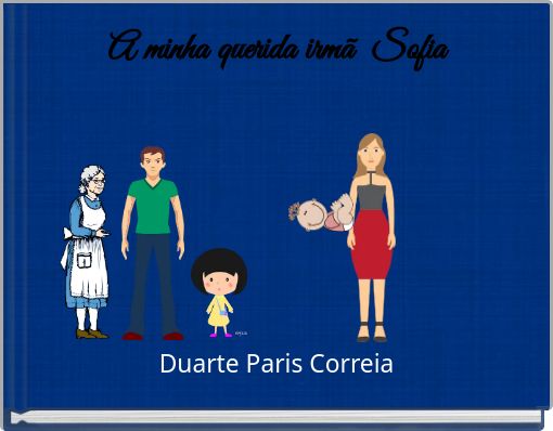 A minha querida irmã Sofia