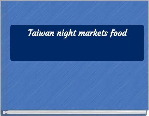Front cover of 'Taiwan night markets food' 