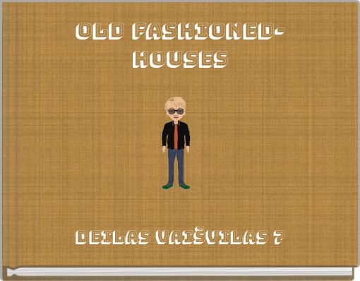 Old fashioned-houses