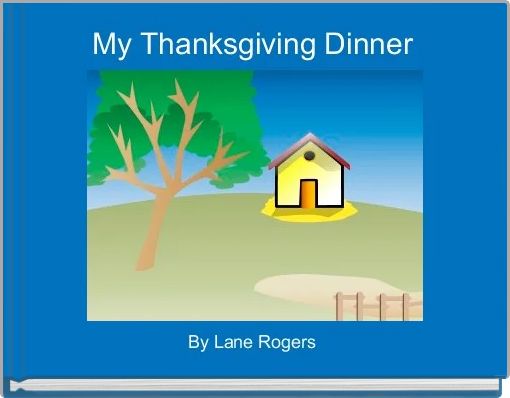My Thanksgiving Dinner 
