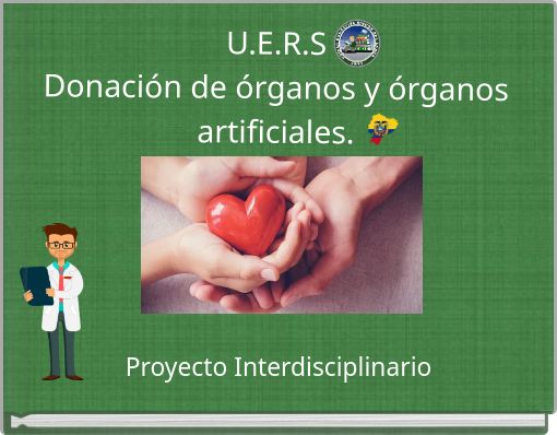 U.E.R.S Donación de órganos y órganos artificiales.