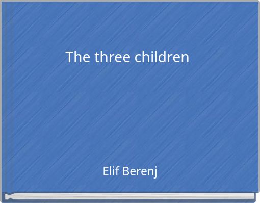The three children