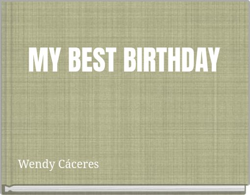 MY BEST BIRTHDAY