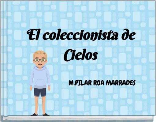 Front cover of 'El coleccionista de Cielos' 