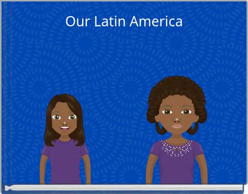 Our Latin America