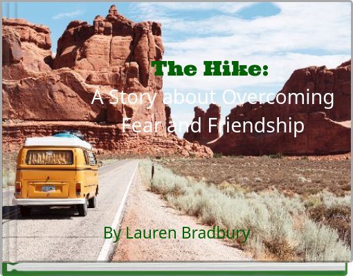 The Hike: A Story about Overcoming Fear and Friendship