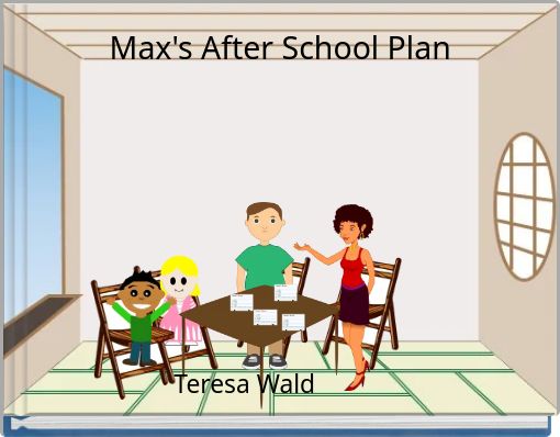 Max's After School Plan