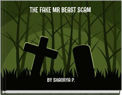 Front cover of 'THE FAKE MR BEAST SCAM' 