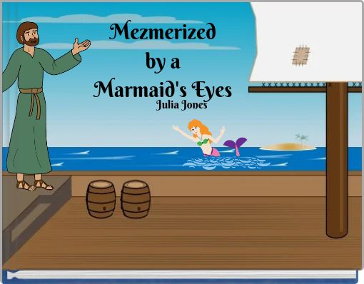 Mezmerized by a Marmaid's Eyes