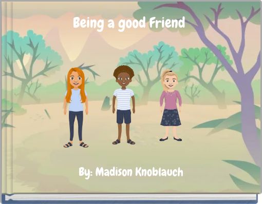 Being a good Friend