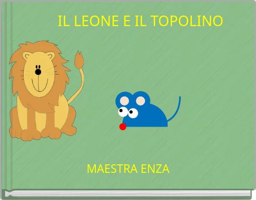IL LEONE E IL TOPOLINO